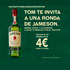 Reembolso de 4€ en tu copa de Whiskey Jamson